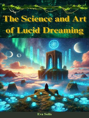 cover image of The Science and Art of Lucid Dreaming